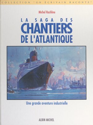 cover image of La saga des chantiers de l'Atlantique